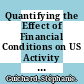 Quantifying the Effect of Financial Conditions on US Activity [E-Book] /