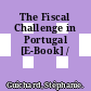 The Fiscal Challenge in Portugal [E-Book] /