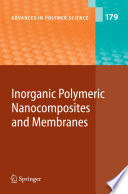 Inorganic Polymeric Nanocomposites and Membranes [E-Book] /