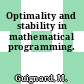 Optimality and stability in mathematical programming.