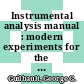 Instrumental analysis manual : modern experiments for the laboratory /