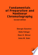 Fundamentals of preparative and nonlinear chromatography /