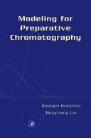 Modeling for preparative chromatography /