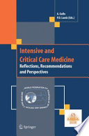 Intensive and Critical Care Medicine [E-Book] : Reflections, Recommendations and Perspectives /