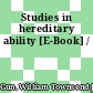Studies in hereditary ability [E-Book] /