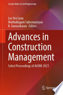 Advances in Construction Management [E-Book] : Select Proceedings of ACMM 2021 /