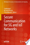 Secure Communication for 5G and IoT Networks [E-Book] /