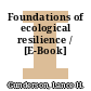 Foundations of ecological resilience / [E-Book]
