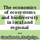 The economics of ecosystems and biodiversity in local and regional policy and management [E-Book] /