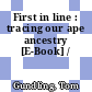First in line : tracing our ape ancestry [E-Book] /