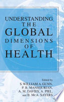 Understanding the Global Dimensions of Health [E-Book] /