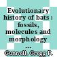 Evolutionary history of bats : fossils, molecules and morphology [E-Book] /