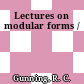 Lectures on modular forms /