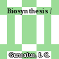 Biosynthesis /