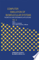 Computer Simulation of Biomolecular Systems [E-Book] : Theoretical and Experimental Applications /