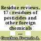 Residue reviews. 17 : residues of pesticides and other foreign chemicals in foods and feeds /