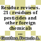 Residue reviews. 21 : residues of pesticides and other foreign chemicals in foods and feeds /