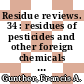 Residue reviews. 34 : residues of pesticides and other foreign chemicals in foods and feeds.
