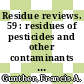 Residue reviews. 59 : residues of pesticides and other contaminants in the total environment.
