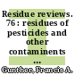 Residue reviews. 76 : residues of pesticides and other contaminents in the total environment.