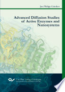 Advanced diffusion studies of active enzymes and nanosystems [E-Book] /