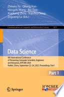 Data Science [E-Book] : 9th International Conference of Pioneering Computer Scientists, Engineers and Educators, ICPCSEE 2023, Harbin, China, September 22-24, 2023, Proceedings, Part I /
