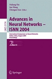 Advances in Neural Networks - ISNN 2004 [E-Book] : International Symposium on Neural Networks, Dalian, China, August 19-21, 2004, Proceedings, Part II /
