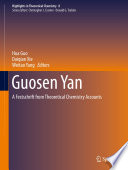 Guosen Yan [E-Book] : A Festschrift from Theoretical Chemistry Accounts /