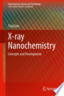 X-ray Nanochemistry [E-Book] : Concepts and Development /