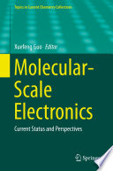 Molecular-Scale Electronics [E-Book] : Current Status and Perspectives /