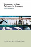 Transparency in global environmental governance : critical perspectives [E-Book] /