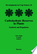 Carbohydrate reserves in plants [E-Book] : synthesis and regulation /