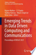 Emerging Trends in Data Driven Computing and Communications [E-Book] : Proceedings of DDCIoT 2021 /