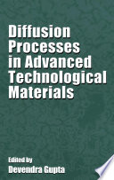 Diffusion Processes in Advanced Technological Materials [E-Book] /