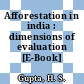 Afforestation in india : dimensions of evaluation [E-Book] /
