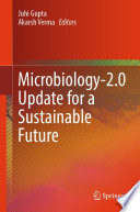 Microbiology-2.0 Update for a Sustainable Future [E-Book] /