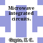 Microwave integrated circuits.