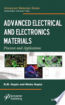 Advanced electrical and electronics materials : processes and applications [E-Book] /