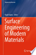 Surface Engineering of Modern Materials [E-Book] /