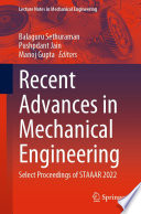 Recent Advances in Mechanical Engineering [E-Book] : Select Proceedings of STAAAR 2022 /