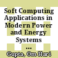 Soft Computing Applications in Modern Power and Energy Systems [E-Book] : Select Proceedings of EPREC 2023, Volume 4 /