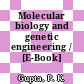Molecular biology and genetic engineering / [E-Book]