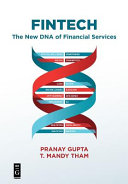 Fintech : the new DNA of financial services [E-Book] /