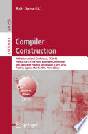 Compiler Construction [E-Book] : 19th International Conference, CC 2010, Held as Part of the Joint European Conferences on Theory and Practice of Software, ETAPS 2010, Paphos, Cyprus, March 20-28, 2010. Proceedings /