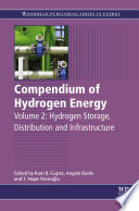 Compendium of hydrogen energy. Volume 2, Hydrogen storage, distribution and infrastructure [E-Book] /