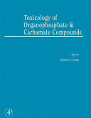 Toxicology of organophosphate and carbamate compounds [E-Book] /