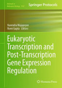 Eukaryotic Transcriptional and Post-Transcriptional Gene Expression Regulation [E-Book] /