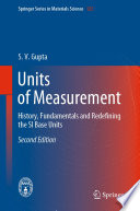 Units of Measurement [E-Book] : History, Fundamentals and Redefining the SI Base Units /