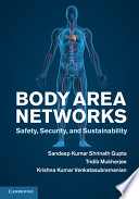 Body area networks : safety, security, and sustainability [E-Book] /