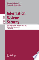 Information Systems Security [E-Book] : Third International Conference, ICISS 2007, Delhi, India, December 16-20, 2007. Proceedings /